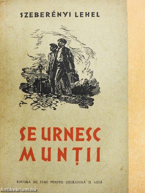 Se Urnesc Muntii