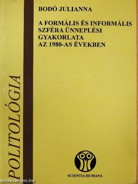 A formális és informális szféra ünneplési gyakorlata az 1980-as években
