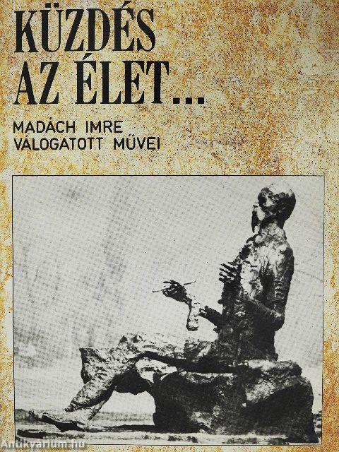 "Küzdés az élet..."