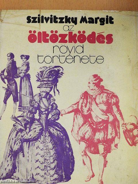 Az öltözködés rövid története