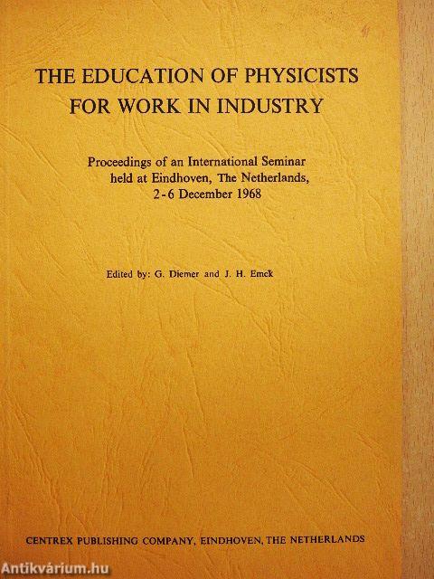 The Education of Physicists for Work in Industry