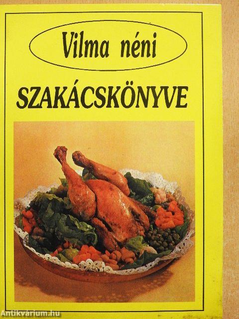 Vilma néni szakácskönyve