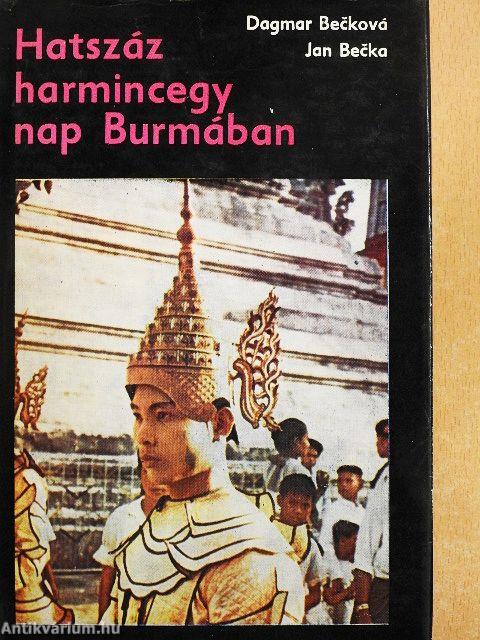 Hatszázharmincegy nap Burmában