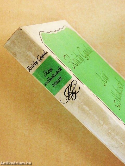 Régi szélkakasok között