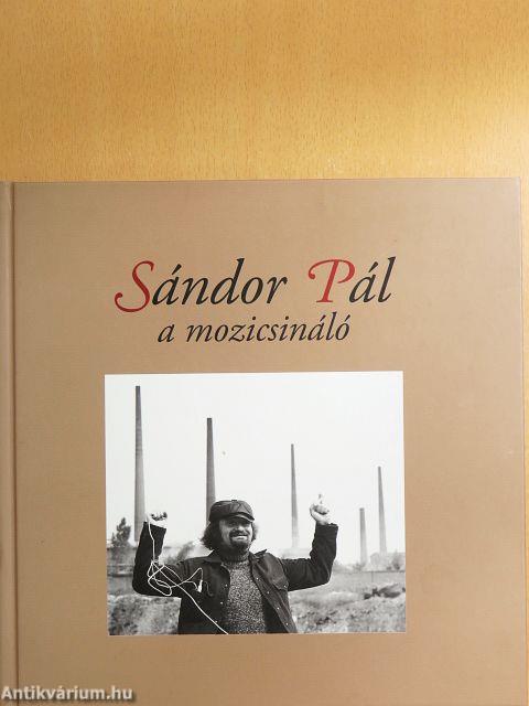 Sándor Pál a mozicsináló