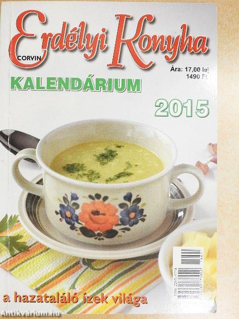Erdélyi Konyha Kalendárium 2015