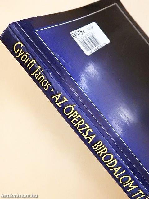 Az Óperzsa Birodalom tündöklése és bukása