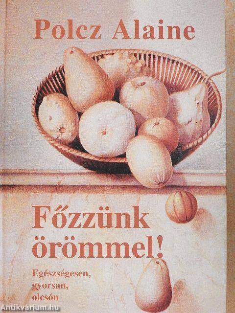 Főzzünk örömmel!