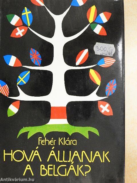 Hová álljanak a belgák?