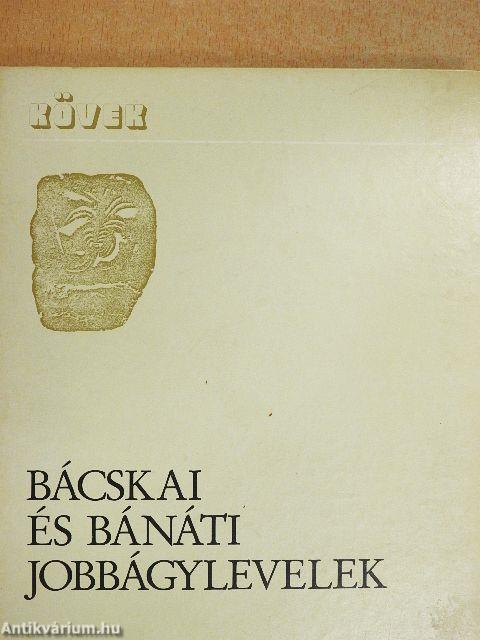 Bácskai és Bánáti jobbágylevelek