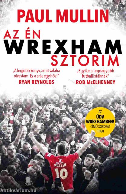 Az én Wrexham-sztorim - Az Üdv Wrexhamben!-sorozat titkai