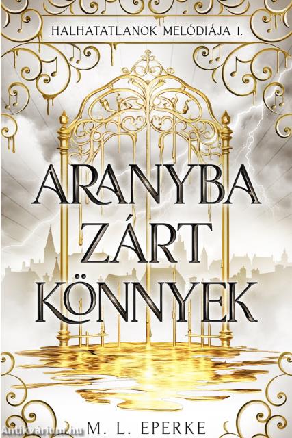 Aranyba zárt könnyek