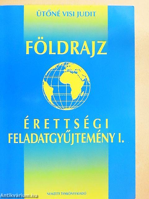 Földrajz érettségi feladatgyűjtemény I.