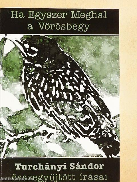 Ha Egyszer Meghal a Vörösbegy