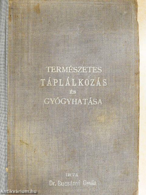 Természetes táplálkozás és gyógyhatása