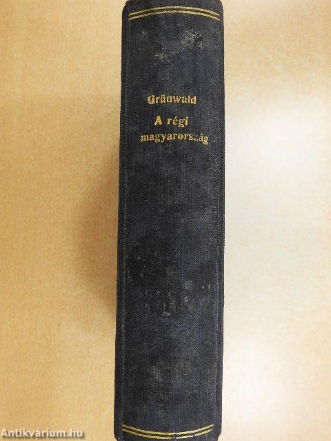 A régi Magyarország