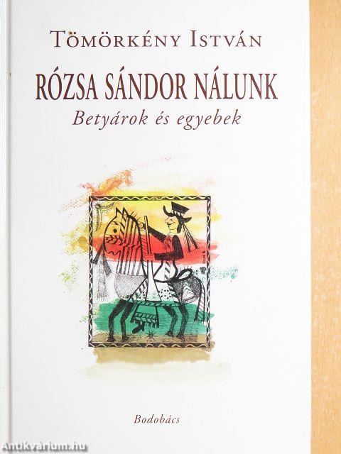 Rózsa Sándor Nálunk