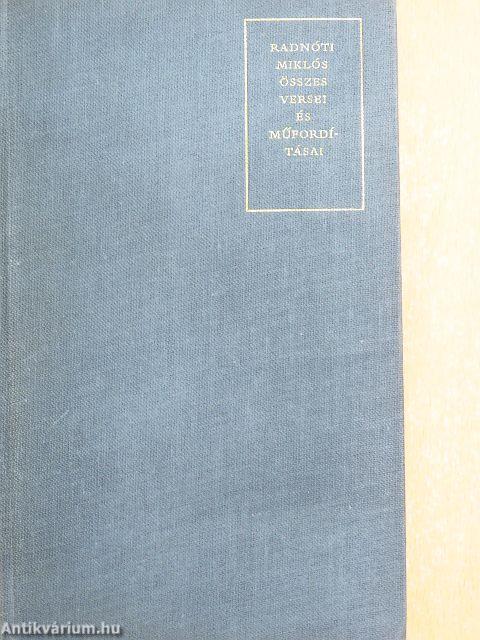 Radnóti Miklós összes versei és műfordításai