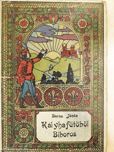 Kályhafütőből biboros