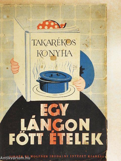 Egy lángon főtt ételek