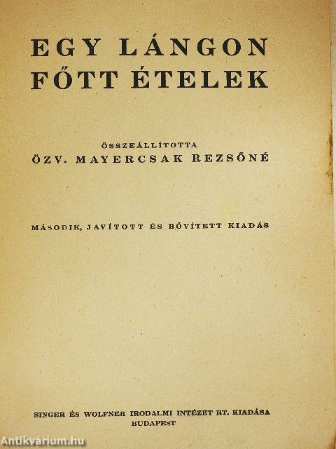 Egy lángon főtt ételek