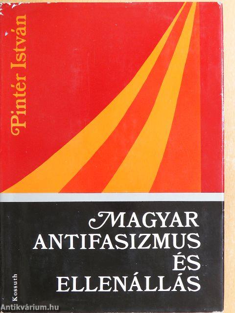 Magyar antifasizmus és ellenállás