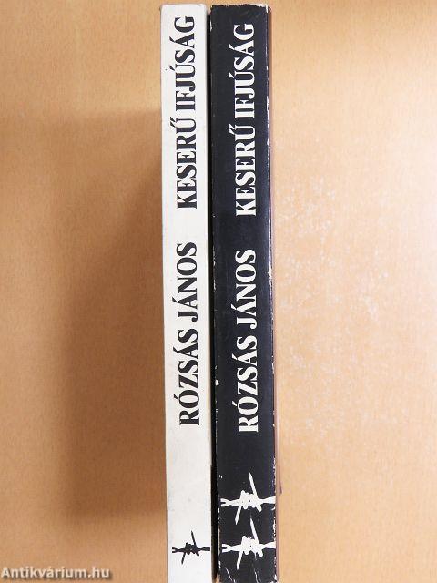 Keserű ifjúság I-II.