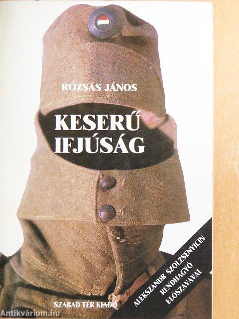 Keserű ifjúság I-II.