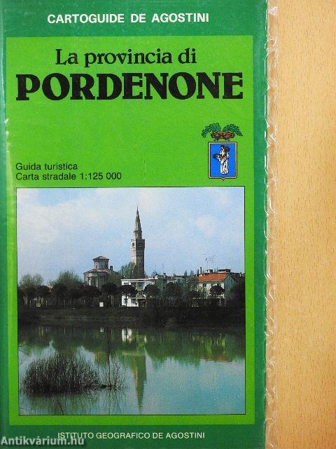 La provincia di Pordenone - Guida turistica + Carta stradale