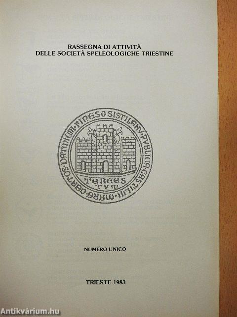 Rassegna di Attivitá delle Societá Speleologiche Triestine 1983