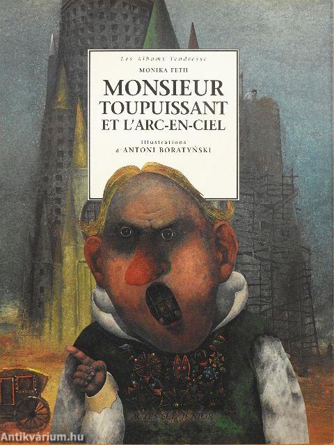 Monsieur Toupuissant et l'arc-en-ciel
