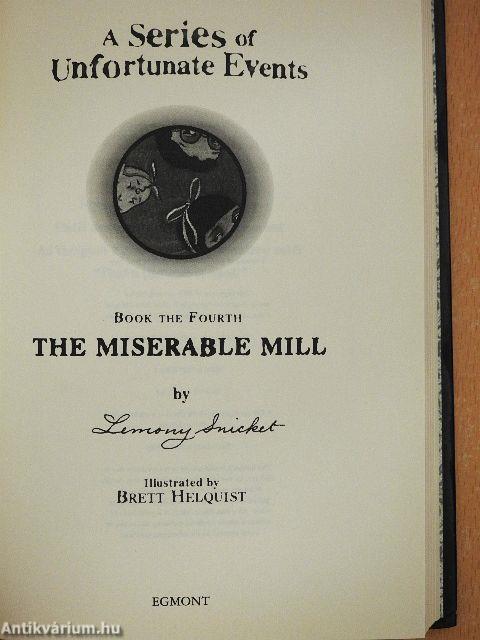 The Miserable Mill