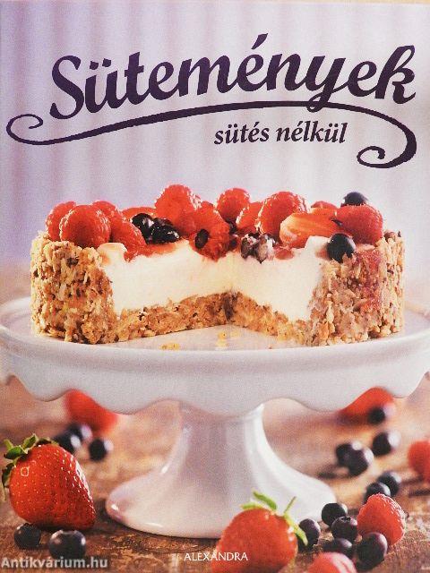 Sütemények sütés nélkül