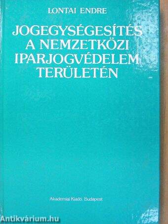 Jogegységesítés a nemzetközi iparjogvédelem területén