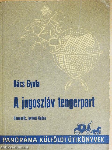 A jugoszláv tengerpart