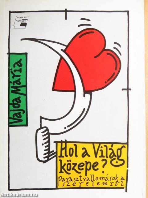 Hol a világ közepe?