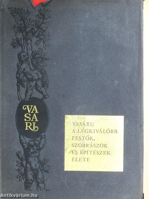 A legkiválóbb festők, szobrászok és építészek élete