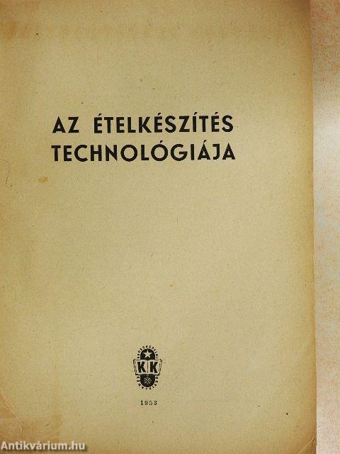 Az ételkészítés technológiája