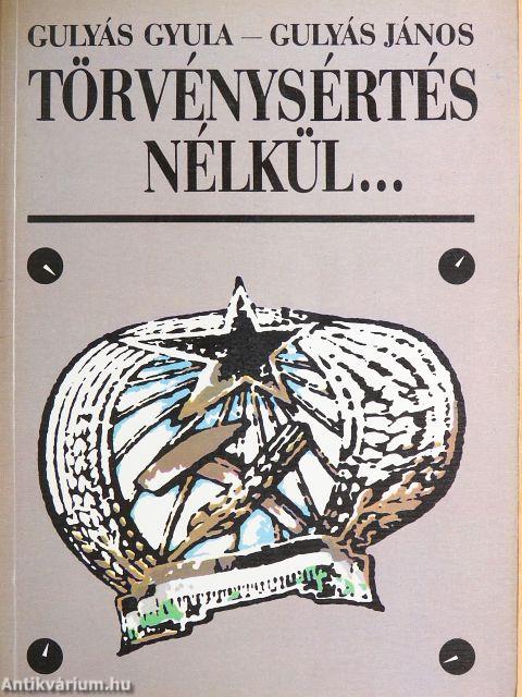 Törvénysértés nélkül...