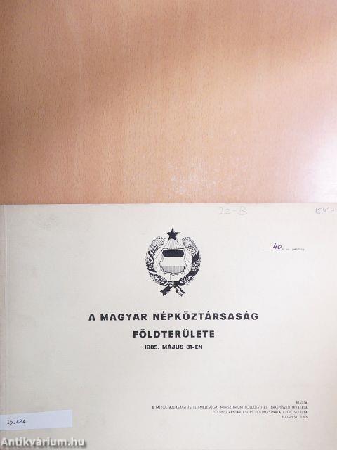 A Magyar Népköztársaság földterülete