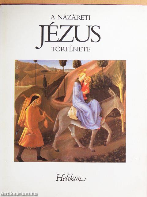 A Názáreti Jézus története