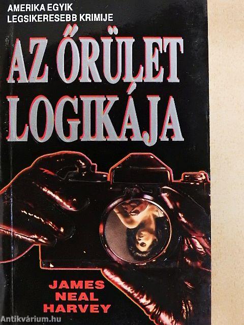 Az őrület logikája