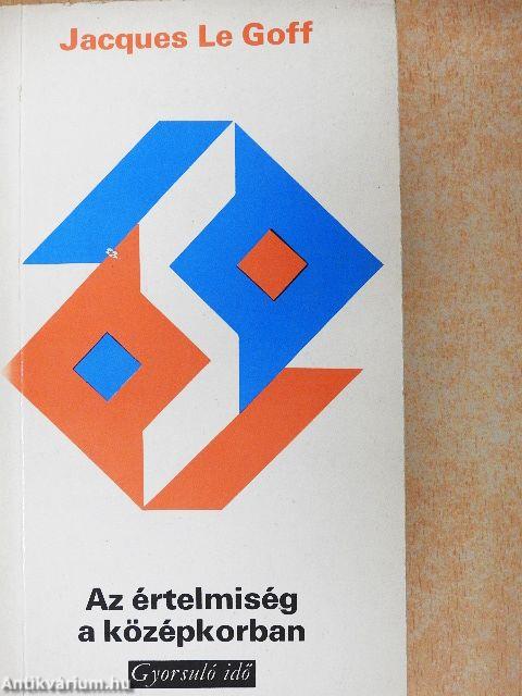 Az értelmiség a középkorban