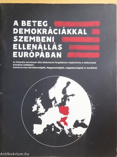 A beteg demokráciákkal szembeni ellenállás Európában