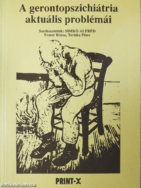 A gerontopszichiátria aktuális problémái