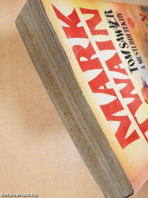 Tom Sawyer, a mesterdetektív