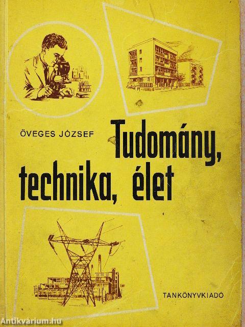 Tudomány, technika, élet