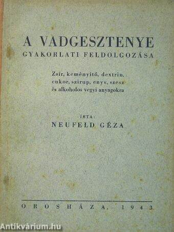 A vadgesztenye gyakorlati feldolgozása