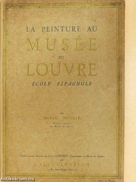 La Peinture au Musée du Louvre - École Espagnole