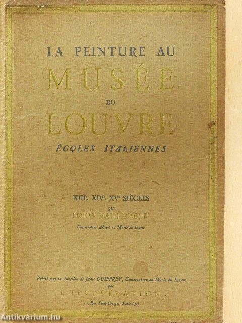 La Peinture au Musée du Louvre - École Italiennes